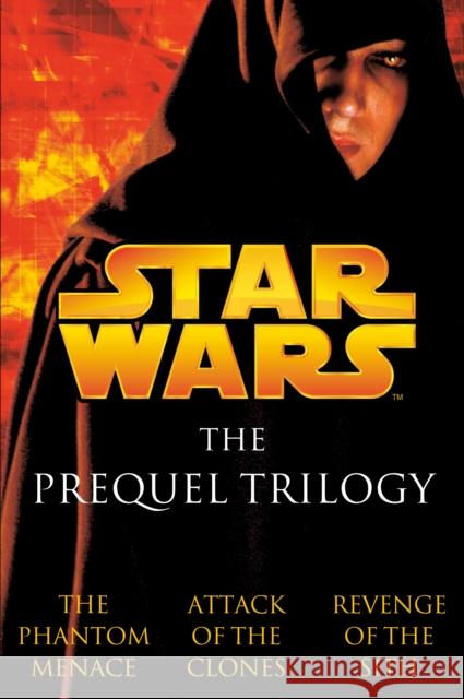 The Prequel Trilogy: Star Wars Terry Brooks R. A. Salvatore Matthew Woodring Stover 9780345498700 Del Rey Books