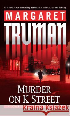 Murder on K Street Margaret Truman 9780345498878