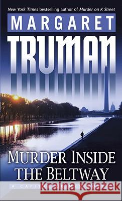 Murder Inside the Beltway Margaret Truman 9780345498892