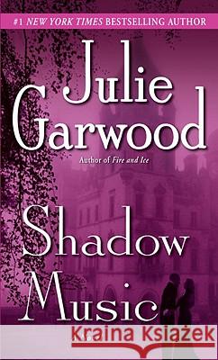 Shadow Music Julie Garwood 9780345500748