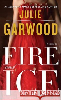 Fire and Ice Julie Garwood 9780345500762