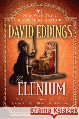 The Elenium: The Diamond Throne the Ruby Knight the Sapphire Rose David Eddings 9780345500939 Del Rey Books