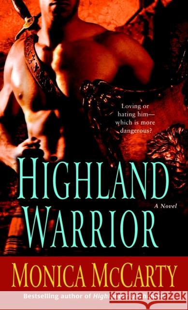 Highland Warrior Monica McCarty 9780345503381 Ballantine Books