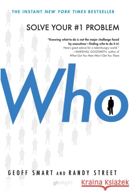 Who: The A Method for Hiring Randy Street 9780345504197