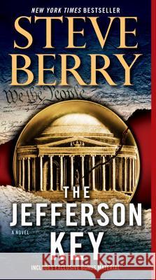 The Jefferson Key (with Bonus Short Story the Devil's Gold) Steve Berry 9780345505521 Ballantine Books