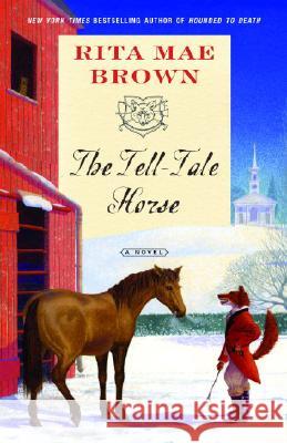 The Tell-Tale Horse Rita Mae Brown 9780345506269 Ballantine Books