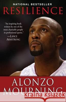 Resilience Alonzo Mourning Dan Wetzel 9780345507501 Ballantine Books