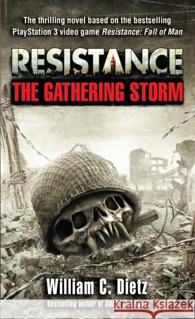 Resistance the Gathering Storm William C. Dietz 9780345508423