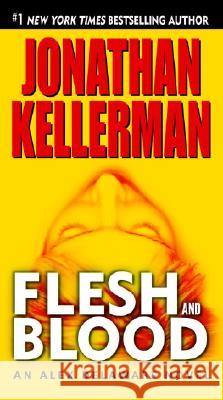 Flesh and Blood Jonathan Kellerman 9780345508539 Ballantine Books