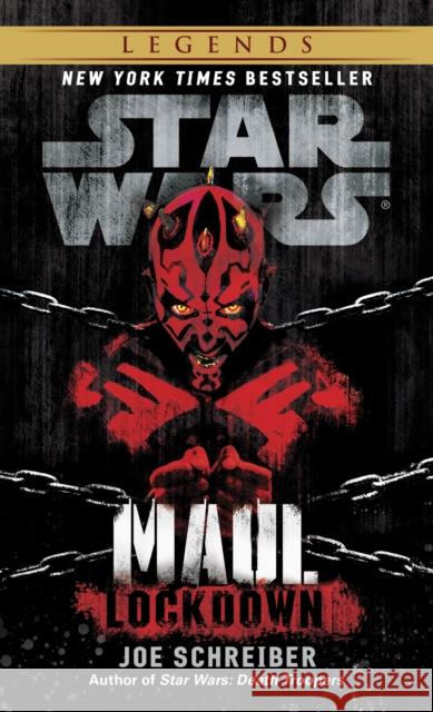 Lockdown: Star Wars Legends (Maul) Joe Schreiber 9780345509048 Random House USA Inc