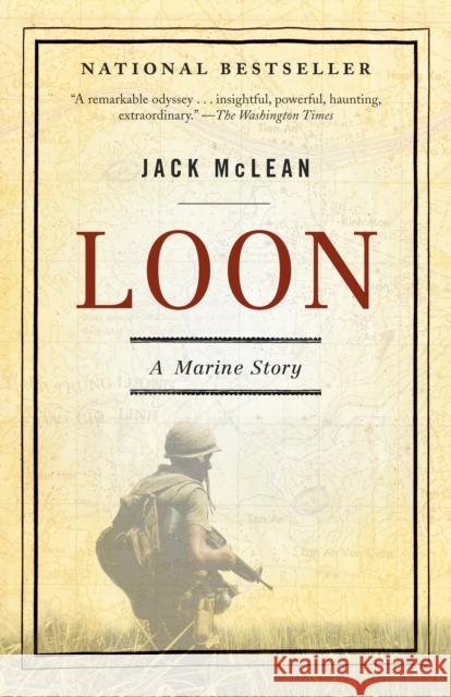 Loon: A Marine Story Jack McLean 9780345510167