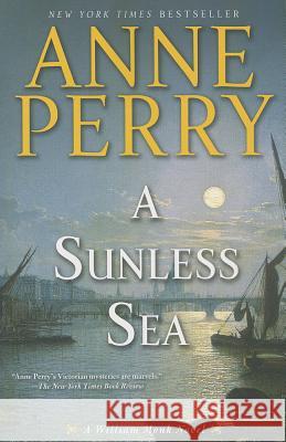 A Sunless Sea Anne Perry 9780345510655 Ballantine Books