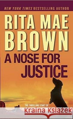 A Nose for Justice Rita Mae Brown 9780345511829 Ballantine Books