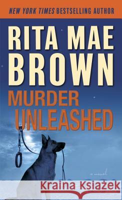 Murder Unleashed Rita Mae Brown 9780345511843 Ballantine Books