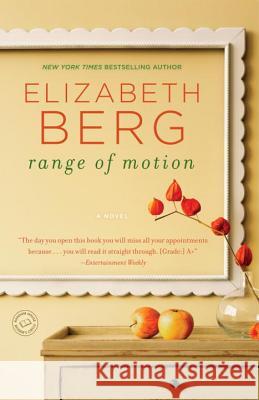 Range of Motion Elizabeth Berg 9780345512161 Ballantine Books