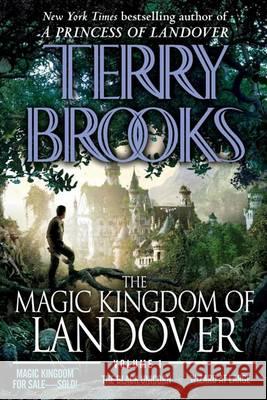 The Magic Kingdom of Landover Volume 1: Magic Kingdom for Sale Sold! - The Black Unicorn - Wizard at Large Terry Brooks 9780345513526 Del Rey Books