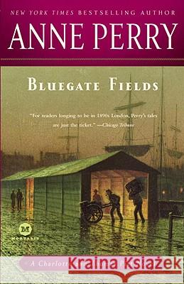 Bluegate Fields Anne Perry 9780345514011 Ballantine Books