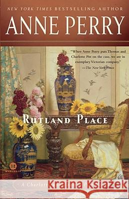 Rutland Place Anne Perry 9780345514035 Ballantine Books