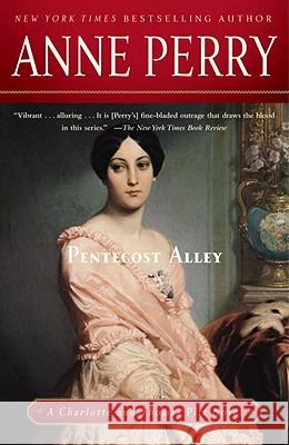 Pentecost Alley Anne Perry 9780345514196 Ballantine Books