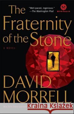 The Fraternity of the Stone David Morrell 9780345514509 Ballantine Books