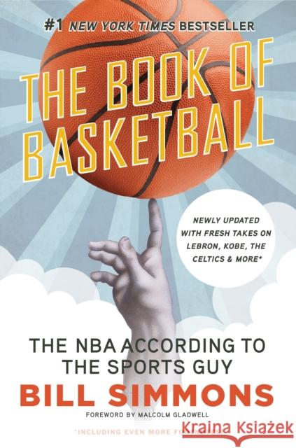 The Book of Basketball: The NBA According to the Sports Guy Simmons, Bill 9780345520104 Random House USA Inc