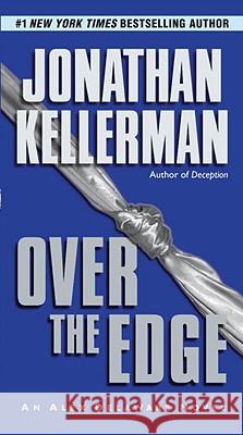 Over the Edge Jonathan Kellerman 9780345521484 Ballantine Books