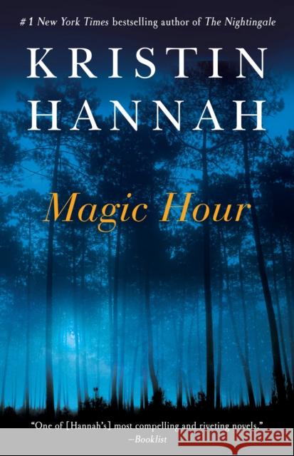 Magic Hour Kristin Hannah 9780345522184