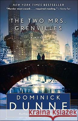 The Two Mrs. Grenvilles Dominick Dunne 9780345522214