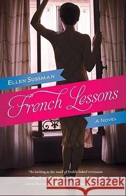 French Lessons Ellen Sussman 9780345522771