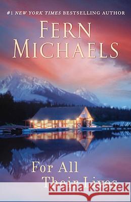 For All Their Lives Fern Michaels 9780345523846 Ballantine Books