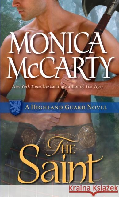 The Saint: A Highland Guard Novel Monica McCarty 9780345528407 Ballantine Books
