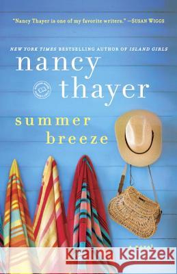 Summer Breeze Nancy Thayer 9780345528728