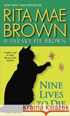 Nine Lives to Die Brown, Rita Mae 9780345530516 Bantam