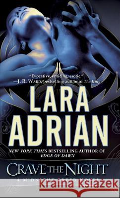 Crave the Night: A Midnight Breed Novel Lara Adrian 9780345532657 Dell