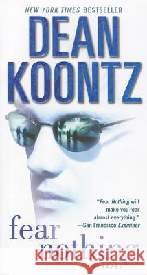 Fear Nothing Dean R. Koontz 9780345533302 Bantam