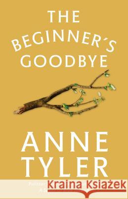 The Beginner's Goodbye Anne Tyler 9780345533357