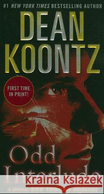 Odd Interlude Dean R. Koontz 9780345536594 Bantam Dell Publishing Group