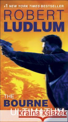 The Bourne Ultimatum: Jason Bourne Book #3 Robert Ludlum 9780345538215 Bantam