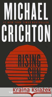 Rising Sun Michael Crichton 9780345538970