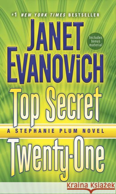 Top Secret Twenty-One: A Stephanie Plum Novel Evanovich, Janet 9780345542939 Bantam