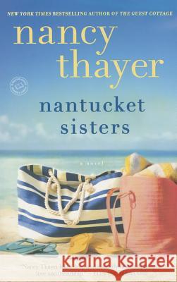 Nantucket Sisters Nancy Thayer 9780345545503