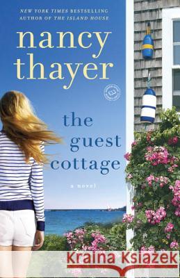 The Guest Cottage Thayer Nancy 9780345545725