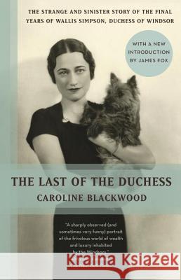 The Last of the Duchess Caroline Blackwood 9780345802637