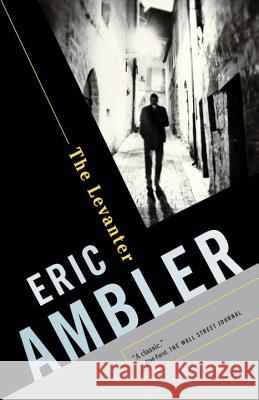 The Levanter Eric Ambler 9780345802668