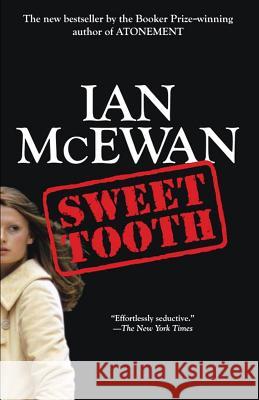 Sweet Tooth Ian McEwan 9780345803450 Anchor Books