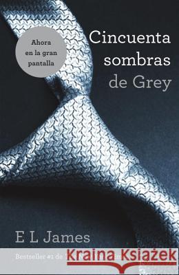 Cincuenta Sombras de Grey / Fifty Shades of Grey James, E. L. 9780345803672 Vintage Books