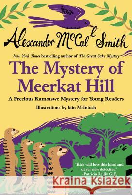 Mystery of Meerkat Hill Alexander McCal Iain McIntosh 9780345804464 Anchor Books