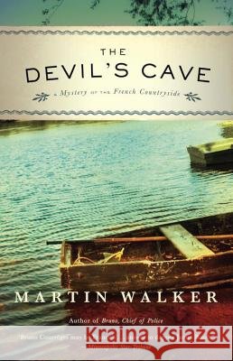 The Devil's Cave: A Mystery of the French Countryside Martin Walker 9780345804792 Vintage Books