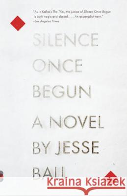 Silence Once Begun Jesse Ball 9780345805522