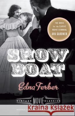 Show Boat Edna Ferber 9780345805737 Vintage Books